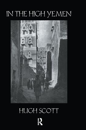 In The High Yemen by Hugh Scott, 9781138972452