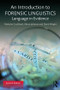 An Introduction to Forensic Linguistics (Language in Evidence) by Malcolm Coulthard, Alison Johnson, David Wright, 9781138641716