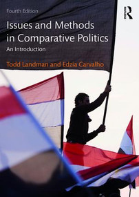 Issues and Methods in Comparative Politics (An Introduction) by Todd Landman, Edzia Carvalho, 9780415538305