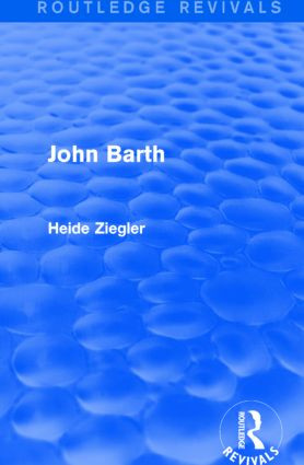 John Barth (Routledge Revivals) - 9781138829930 by Heide Ziegler, 9781138829930