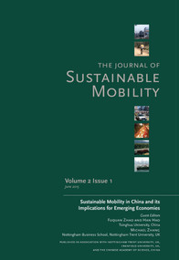 Journal of Sustainable Mobility Vol. 2 Issue 1 (Sustainable Mobility in China and its Implications for Emerging Economies) by Michael Zhang, Fuquan Zhao, Han Hao, 9781783535200