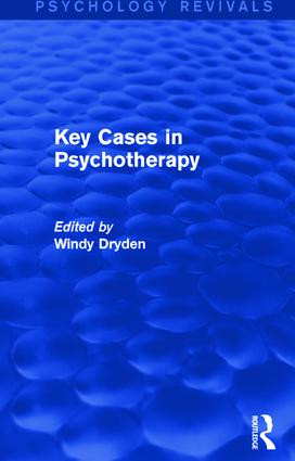Key Cases in Psychotherapy by Windy Dryden, 9781138791800