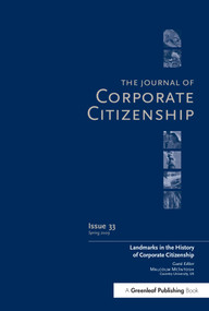 Landmarks in the History of Corporate Citizenship (A special theme issue of The Journal of Corporate Citizenship (Issue 33)) by Malcolm McIntosh, 9781783530137