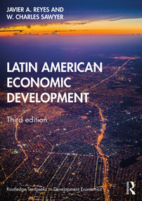 Latin American Economic Development - 9781138388413 by Javier A. Reyes, W. Charles Sawyer, 9781138388413