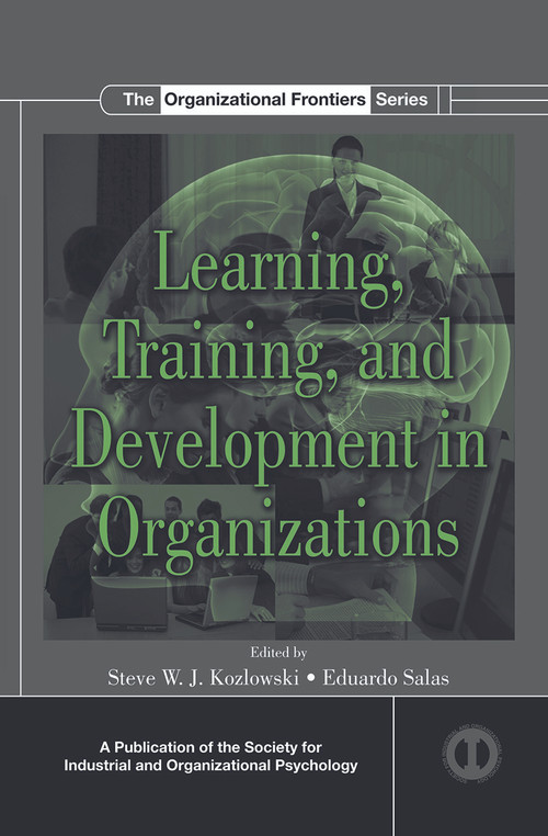Learning, Training, and Development in Organizations - 9780415649674 by Steve W.J. Kozlowski, Eduardo Salas, 9780415649674