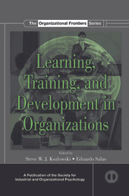 Learning, Training, and Development in Organizations - 9780415649674 by Steve W.J. Kozlowski, Eduardo Salas, 9780415649674