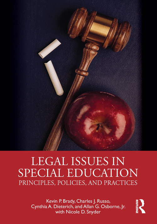 Legal Issues in Special Education (Principles, Policies, and Practices) - 9781138323308 by Kevin Brady, Charles Russo, Cynthia Dieterich, Allan Osborne, Jr, 9781138323308