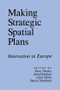 Making Strategic Spatial Plans by Patsy Healey, 9781857286649
