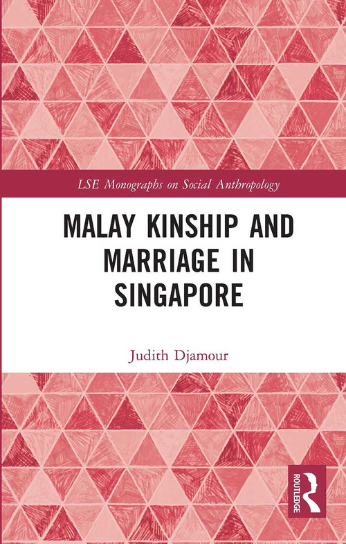 Malay Kinship and Marriage in Singapore - 9780367716981 by Judith Djamour, 9780367716981
