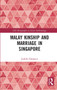 Malay Kinship and Marriage in Singapore - 9780367716981 by Judith Djamour, 9780367716981