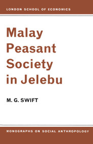 Malay Peasant Society in Jelebu - 9780367716998 by M. G. Swift, 9780367716998