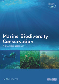 Marine Biodiversity Conservation (A Practical Approach) by Keith Hiscock, 9780415723565