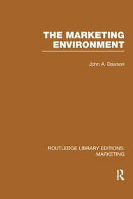 The Marketing Environment (RLE Marketing) by John Dawson, 9781138989566