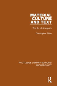 Material Culture and Text (The Art of Ambiguity) - 9781138818095 by Christopher Tilley, 9781138818095