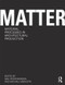 Matter: Material Processes in Architectural Production by Gail Peter Borden, Michael Meredith, 9780415780292