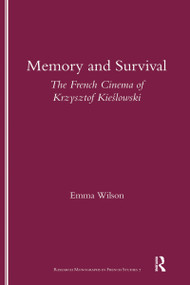 Memory and Survival the French Cinema of Krzysztof Kieslowski by Emma Wilson, 9781900755276