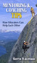 Mentoring and Coaching Tips (How Educators Can Help Each Other) - 9781596672307 by Sheryn Spencer-Waterman, 9781596672307