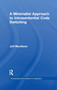 A Minimalist Approach to Intrasentential Code Switching by Jeff MacSwan, 9781138981157
