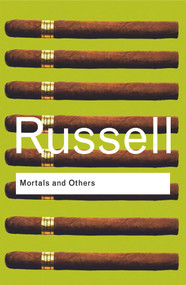 Mortals and Others - 9780415473514 by Bertrand Russell, 9780415473514