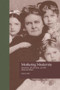Mothering Modernity (Feminism, Modernism, and the Maternal Muse) - 9781138976498 by Marylu Hill, 9781138976498