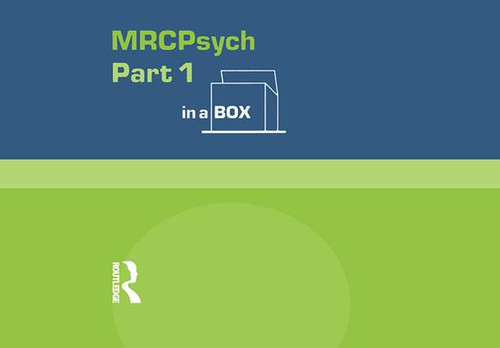 MRC Psych Part 1 In a Box - 9781138112469 by Bhaskar Punukollu, Michael Phelan, Anish Unadkat, 9781138112469