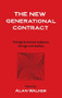 The New Generational Contract (Intergenerational Relations And The Welfare State) by Alan Walker University of Sheffield., 9781857282122