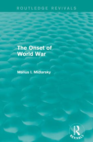The Onset of World War (Routledge Revivals) - 9781138793101 by Manus I. Midlarsky, 9781138793101