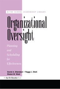 Organizational Oversight (Planning and Scheduling for Effectiveness) - 9781883001261 by Peggy Stark, David A. Erlandson, Sharon Ward, 9781883001261