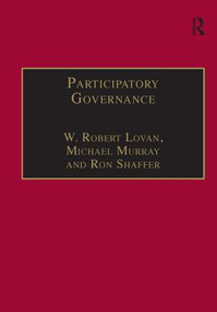 Participatory Governance (Planning, Conflict Mediation and Public Decision-Making in Civil Society) - 9781138250499 by W. Robert Lovan, Michael Murray, Ron Shaffer, 9781138250499