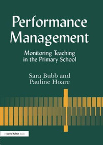 Performance Management (Monitoring Teaching in the Primary School) - 9781853467400 by Sara Bubb, Pauline Hoare, 9781853467400