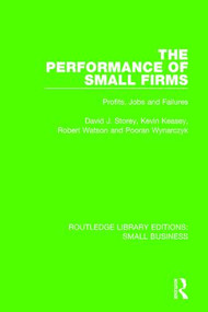 The Performance of Small Firms (Profits, Jobs and Failures) - 9781138683921 by David J. Storey, Kevin Keasey, Robert Watson, Pooran Wynarczyk, 9781138683921