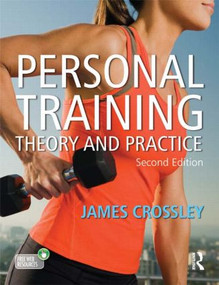 Personal Training (Theory and Practice) by James Crossley, 9781444145465