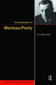 The Philosophy of Merleau-Ponty - 9781902683522 by Eric Matthews, 9781902683522