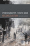 Photography, Truth and Reconciliation by Melissa Miles, 9781474296069