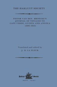 Pieter van den Broecke's Journal of Voyages to Cape Verde, Guinea and Angola (1605-1612) - 9781032319469 by Pieter van den Broecke, James D. La Fleur, 9781032319469