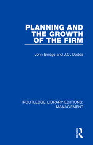Planning and the Growth of the Firm - 9780815391951 by J. Bridge, J. C. Dodds, 9780815391951