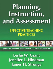 Planning, Instruction, and Assessment (Effective Teaching Practices) - 9781596671416 by Leslie Grant, Jennifer Hindman, James Stronge, 9781596671416