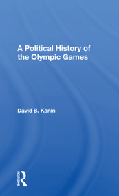 A Political History Of The Olympic Games - 9780367168421 by David B Kanin, 9780367168421