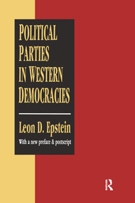 Political Parties in Western Democracies by Leon D. Epstein, 9780878557165