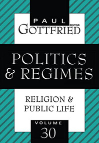 Politics and Regimes - 9781560009085 by Paul Edward Gottfried, 9781560009085
