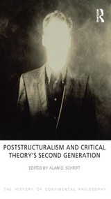 Poststructuralism and Critical Theory's Second Generation - 9781844656141 by Alan D. Schrift, 9781844656141