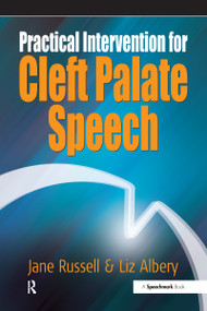 Practical Intervention for Cleft Palate Speech by Jane Russell, Liz Albery, 9780863885136
