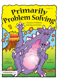 Primarily Problem Solving (Creative Problem Solving Activities (Grades 2-4)) by Diane Draze, 9781593631253