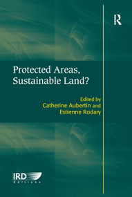 Protected Areas, Sustainable Land? - 9781138250970 by Estienne Rodary, Catherine Aubertin, 9781138250970