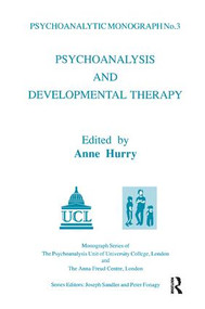 Psychoanalysis and Developmental Therapy - 9781855752139 by Anne Hurry, 9781855752139