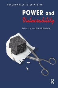 Psychoanalytic Essays on Power and Vulnerability - 9781780490847 by Halina Brunning, 9781780490847