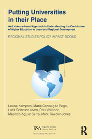 Putting Universities in their Place by Louise Kempton, Maria Conceição Rego, Lucir Reinaldo Alves, Paul Vallance, Maurício Aguiar Serra, Mark Tewdwr-Jones, 9781032055664
