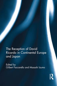 The Reception of David Ricardo in Continental Europe and Japan - 9781138685574 by Gilbert Faccarello, Masashi Izumo, 9781138685574
