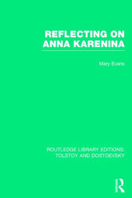 Reflecting on Anna Karenina - 9781138803398 by Mary Evans, 9781138803398