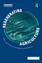 Regenerating Agriculture (An Alternative Strategy for Growth) by Jules N. Pretty, 9781853831980